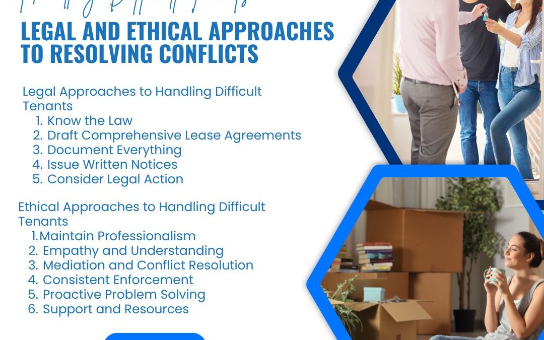 Handling Difficult Tenants: Legal and Ethical Approaches to Resolving Conflicts